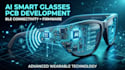 develop pcb for ai smart glasses with ble connectivity and firmware