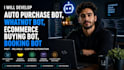 develop auto purchase bot, whatnot bot, buying bot, booking bot quebec bot