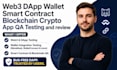 web3 dapp wallet smart contract blockchain crypto app QA testing and review