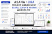 create asana jira project management board, scrum and kanban workflow
