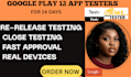12 testers 20 testers google play console testing mobile app QA testers
