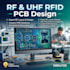 develop custom rf and uhf rfid pcb design