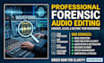 forensic audio cleanup detect background voice audio enhancement noise and echo