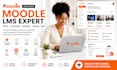 install, setup, manage, customize, any moodle lms version, upload courses, quiz