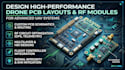 design high performance drone pcb layouts and rf modules for uav systems