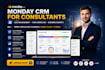 build monday CRM for consultants lead and task management