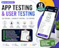 do app testing user testing and usability QA testing with detailed feedback