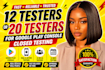 12 app tester 20 testers 12 testers 20 testers google play closed testing