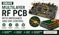 create multilayer rf pcb with impedance and emi control