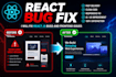 fix react js bugs and frontend issues fast