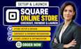 setup square online store, checkout, payment integration
