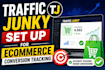 do traffic junky set up for ecommerce conversion tracking