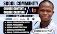 setup design and manage your skool community classroom