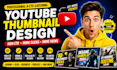 design high coverting thumbnail designs that boost your CTR