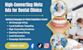 do dental marketing, run google ads, meta ads, gohighlevel for dental clinic