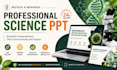create professional biotechnology and scientific powerpoint presentations