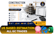 prepare cost estimation, material take off for all construction trades