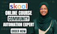 setup skool community skool online course creation skool online community setup