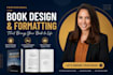 do kindle ebook formatting paperback formatting with book interior layout design