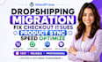 wordpress dropshipping migration fix checkout issues product sync speed optimize