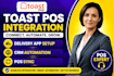 toast pos integration, delivery app setup, CRM automation, pos sync