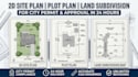 draw 2d site plan, plot plan, land subdivision for city permit in 24 hours
