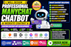 design a professional manychatbot, ai website chatbot and custom chatbot app