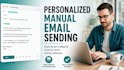 manually send your emails one by one and cold email outreach