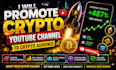 promote crypto youtube channel to crypto audience