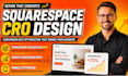 conversion rate optimization squarespace design squarespace cro website design