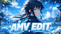 make best and smooth anime amv edit