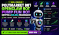 build polymarket bot, openclaw, pump fun bot, crypto trading, solana trading bot