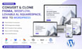 convert clone figma, webflow, lovable ai, squarespace, wix to wordpress website
