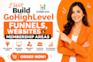 build gohighlevel funnels, websites and membership areas