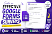 create an effective google forms surveys