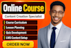 create online course content, course curriculum design, for elearning platform