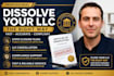 dissolve your llc and file state closure, cancellation, and termination docs