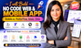 build bubble io flutterflow adalo glide figma no code mobile app mvp website ios