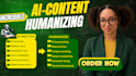 humanize ai content, edit ai content, rewrite and proofread article, blog post