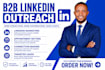 do linkedin outreach, b2b lead generation and appointment setting