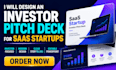 design a saas investor pitch deck and powerpoint presentation for funding