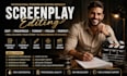 edit, review and format your movie script, stage play script, movie screenplay