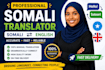 translate english to somali professionally and accurately