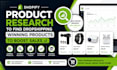 find and research winning shopify dropshipping products for your store