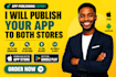 publish your ios and android app to app store and play store