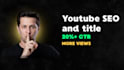manage your youtube SEO