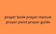 prayer book prayer manual prayer guide prayer point