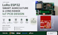create lora esp32 smart agriculture and long range pcb designs