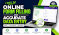 do online form filling and accurate data entry fast