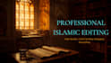 edit professional islamic history, documentary, and vlog videos